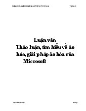 Luận án Thảo luận, tìm hiểu về ảo hóa, giải pháp ảo hóa của Microsoft