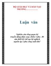 Luận văn Nghiên cứu tổng quan hệ truyền động điện xoay chiều 3 pha . Đi sâu thiết kế chế tạo bộ nghịch nguồn áp 3 pha công suất nhỏ