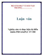 Luận văn Nghiên cứu và thực hiện bộ điều khiển PID trênPLC S7-300