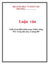 Luận văn Thiết kế bộ điều khiển trạm 110KV bằng PLC trong nhà máy xi măng Hải Phòng