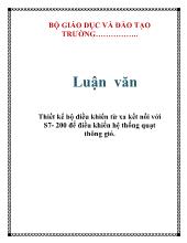 Luận văn Thiết kế bộ điều khiển từ xa kết nối với S7- 200 để điều khiển hệ thống quạt thông gió