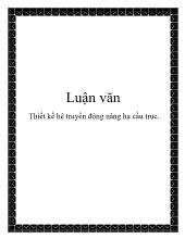 Luận văn Thiết kế hệ truyền động nâng hạ cầu trục