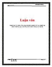 Luận văn Thiết kế và thi công mạch điều khiển từ xa thiết bị điện thông qua đường dây điện thoại cố định