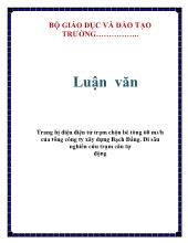Luận văn Trang bị điện điện tử trạm chộn bê tông 60 m3/h của tổng công ty xây dựng Bạch Đằng. Đi sâu nghiên cứu trạm cân tự động
