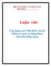 Luận văn Ứng dụng của vi điều khiển 8051 vào hệ thống xả nước tự động dùng cám biến hồng ngoại