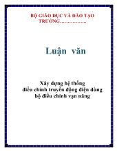 Luận văn Xây dựng hệ thống điều chỉnh truyền động điện dùng bộ điều chỉnh vạn năng
