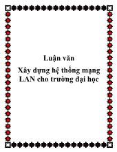 Luận văn Xây dựng hệ thống mạng LAN cho trường đại học