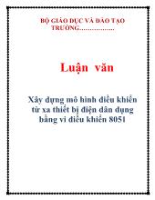 Luận văn Xây dựng mô hình điều khiển từ xa thiết bị điện dân dụng bằng vi điều khiển 8051
