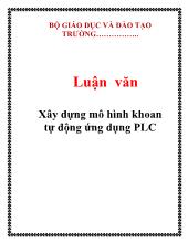 Luận văn Xây dựng mô hình khoan tự động ứng dụng PLC