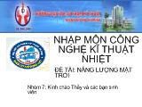 Nhập môn công nghệ kĩ thuật nhiệt- Năng lượng mặt trời