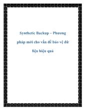 Synthetic Backup – Phương pháp mới cho vấn đề bảo vệ dữ liệu hiệu quả