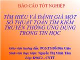 Tìm hiểu và đánh giá một số thuật toán tìm kiếm truyền thống ứng dụng trong tin học
