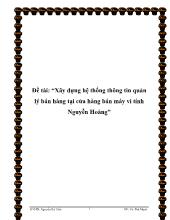 Xây dựng hệ thống thông tin quản lý bán hàng tại cửa hàng bán máy vi tính Nguyễn Hoàng