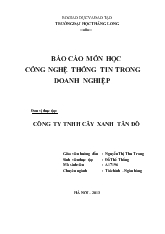 Báo cáo Môn học công nghệ thông tin trong doanh nghiệp công ty TNHH Cây Xanh Tân Đô