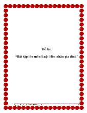 Đề tài Bài tập lớn môn Luật Hôn nhân gia đình