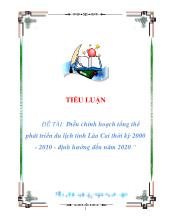 Đề tài Điều chỉnh hoạch tổng thể phát triển du lịch tỉnh Lào Cai thời kỳ2000 - 2010 - định hướng đến năm 2020