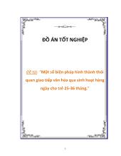 Đề tài Một số biện pháp hình thành thói quen giao tiếp văn hóa qua sinh hoạt hàng ngày cho trẻ 25-36 tháng