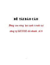 Đề tài Nâng cao năng lực cạnh tranh tại công ty LICOGI chi nhánh số 6