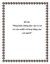 Đề tài Phép biện chứng duy vật và vai trò của nó đối với hoạt động của con người