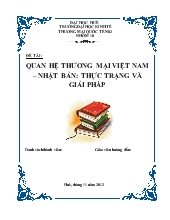 Đề tài Quan hệ thương mại Việt Nam – Nhật Bản: thực trạng và giải pháp