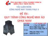 Đề tài Quy trình công nghệ may áo Ghile nam