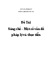 Đề tài Sáng chế - Một số vấn đề pháp lý và thực tiễn