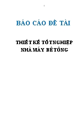 Đề tài Thiết kế tốt nghiệp nhà máy bê tông