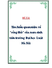 Đề tài Tìm hiểu quan niệm về “sống thử” của nam sinh viên trường Đại học Luật Hà Nội