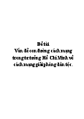 Đề tài Vấn đề con đường cách mạng trong tư tưởng Hồ Chí Minh về cách mạng giải phóng dân tộc