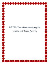 Đề tài Văn hóa doanh nghiệp tại công ty café Trung Nguyên