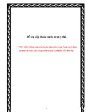 Đồ án Thiết kế hệ thống cấp nước lạnh, cấp nước nóng, thoát nước bẩn, thoát nước mưa cho công trình khách sạn Quốc Tế ở Hà Nội