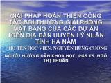 Giải pháp hoàn thiện công tác bồi thường giải phóng mặt bằng của các dự án trên địa bàn huyện Lý Nhân tỉnh Hà Nam