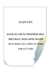 Luận văn Đánh giá chung tình hình thực hiện hoạt động kinh doanh xuất khẩu của công ty trách nhiệm hữu hạn xuất nhập khẩu Lửa Việt