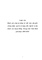 Luận văn Đánh giá công tác đăng ký đất đai, cấp giấy chứng nhận quyền sử dụng đất, lập hồ sơ địa chính của huyện Đông Hưng, tỉnh Thái Bình giai đoạn 2005-2010