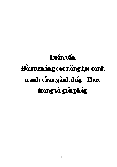 Luận văn Đầu tư nâng cao năng lực cạnh tranh của ngành thép. Thực trạng và giải pháp