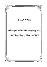 Luận văn Đẩy mạnh xuất khẩu hàng may mặc của Tổng Công ty May 10-Công ty cổ phần