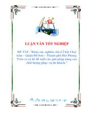 Luận văn Khảo sát, nghiên cứu Lễ hội Chọi trâu – Quận Đồ Sơn – Thành phố Hải Phòng. Trên cơ sở đó đề xuất các giải pháp nâng cao chất lượng phục vụ du khách