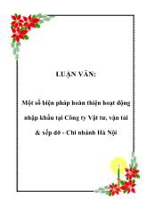 Luận văn Một số biện pháp hoàn thiện hoạt động nhập khẩu tại Công ty Vật tư, vận tải & xếp dỡ - Chi nhánh Hà Nội