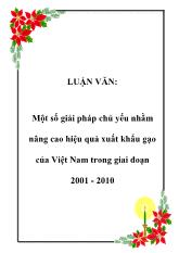 Luận văn Một số giải pháp chủ yếu nhằm nâng cao hiệu quả xuất khẩu gạo của Việt Nam trong giai đoạn 2001 - 2010