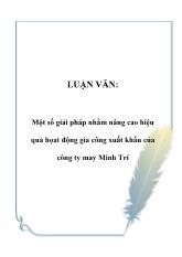 Luận văn Một số giải pháp nhằm nâng cao hiệu quả họat động gia công xuất khẩu của công ty may Minh Trí