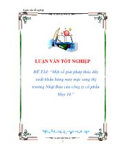 Luận văn Một số giải pháp thúc đẩy xuất khẩu hàng may mặc sang thị trường Nhật Bản của công ty cổ phần May 10