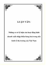 Luận văn Những cơ sở lý luận của hoạt động kinh doanh xuất nhập khẩu hàng hoá trong nền kinh tế thị trường của Việt Nam