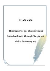 Luận văn Thực trạng và giải pháp đẩy mạnh kinh doanh xuất khẩu tại Công ty hoá chất – Bộ thương mại