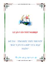 Luận văn Tìm hiểu tiểu thuyết “báu vật của đời” của Mạc Ngôn