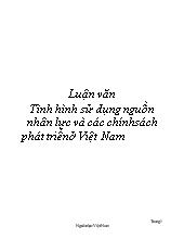 Luận văn Tình hình sử dụng nguồn nhân lực và các chính sách phát triển ở Việt Nam
