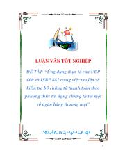 Luận văn Ứng dụng thực tế của UCP 600 và ISBP 681 trong việc tạo lập và kiểm tra bộchứng từthanh toán theo phương thức tín dụng chứng từ tại một số ngân hàng thương mại