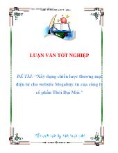 Luận văn Xây dựng chiến lược thương mại điện tử cho website Megabuy.vn của công ty cổ phần Thời Đại Mới