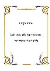 Luận văn Xuất khẩu giầy dép Việt Namthực trạng và giải pháp