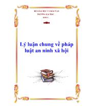 Lý luận chung về pháp luật an ninh xã hội