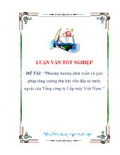 Phương hướng phát triển và giải pháp tăng cường thu hút vốn đầu tưnước ngoài của Tổng công ty Lắp máy Việt Nam
